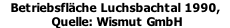 Betriebsfläche Luchsbachtal 1990,  Quelle: Wismut GmbH